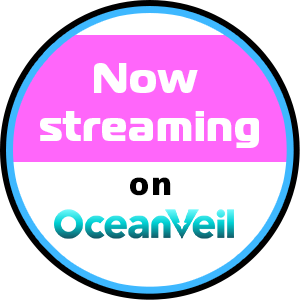 Now streaming on OceanVeil